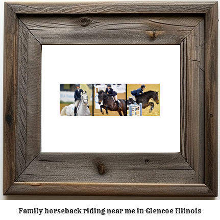 family horseback riding near me in Glencoe, Illinois